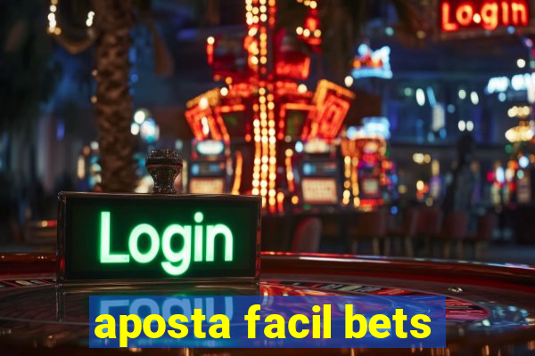 aposta facil bets